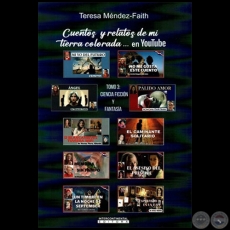 CUENTOS Y RELATOS DE MI TIERRA COLORADA ...EN YOUTUBE - Tomo 3: Ciencia ficcin y fantasa - Autora: TERESA MNDEZ-FAITH - Ao 2023